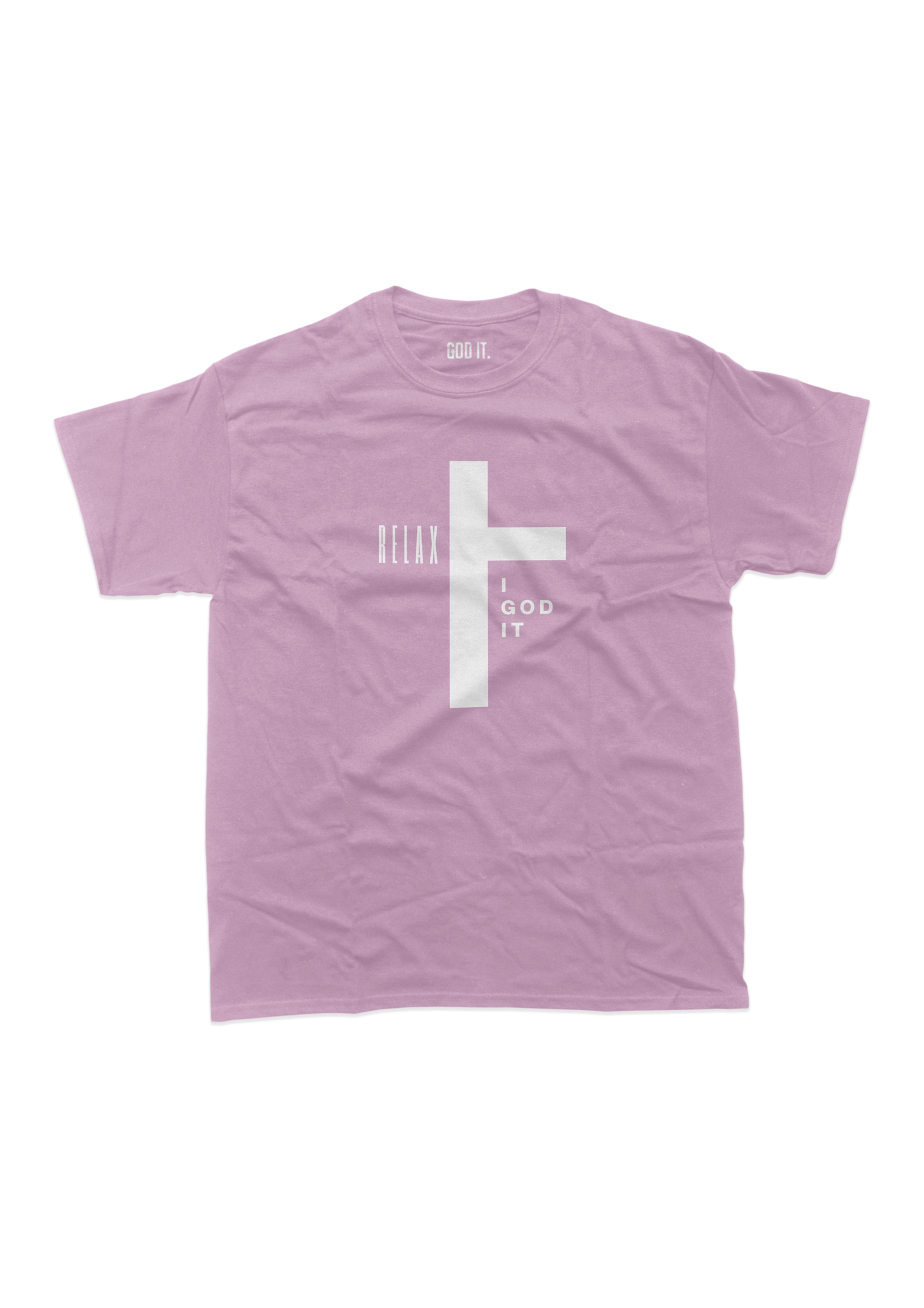 "RELAX I GOD IT" CROSS DESIGN (9 COLORS) UNISEX TSHIRT