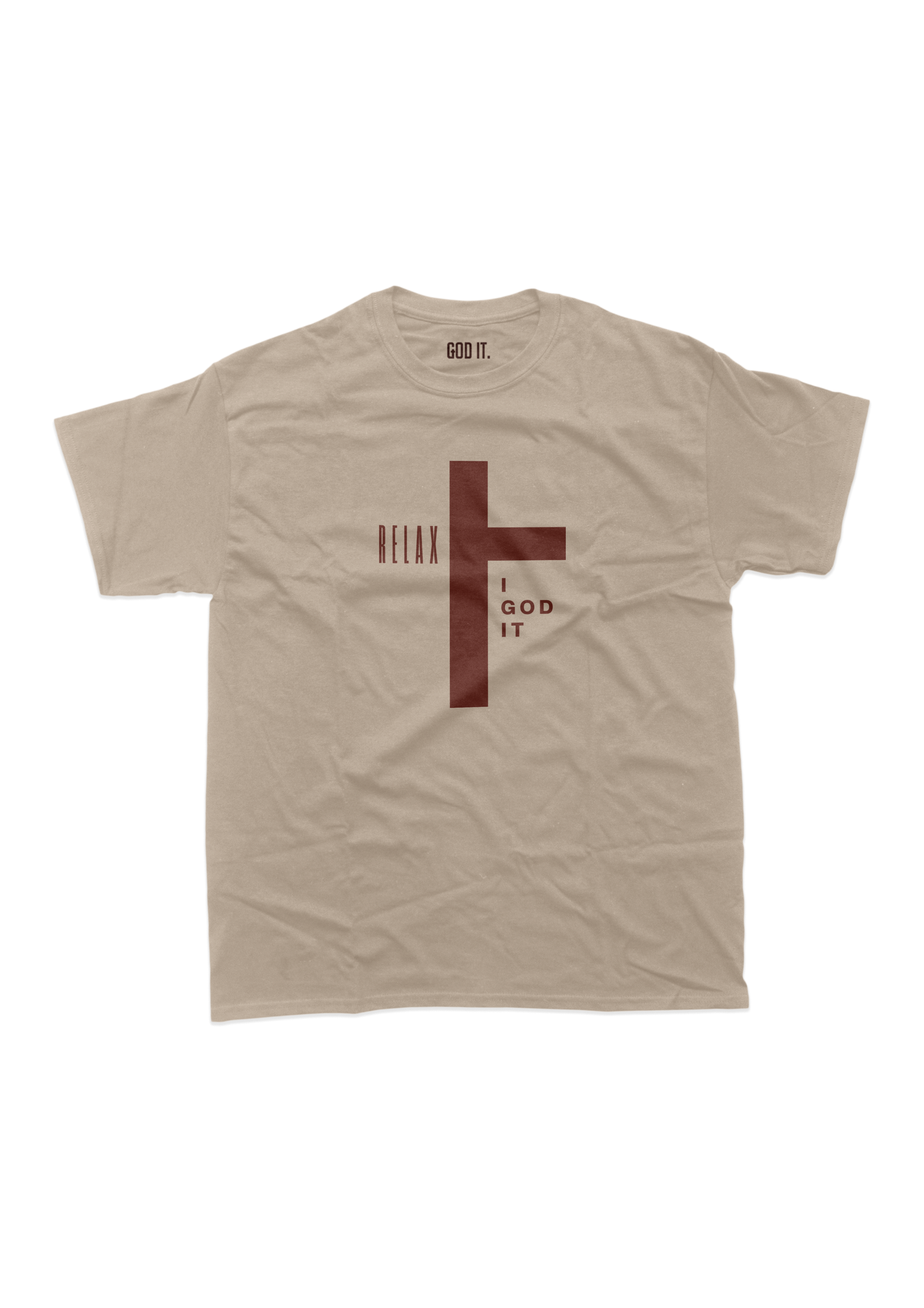 "RELAX I GOD IT" CROSS DESIGN (9 COLORS) UNISEX TSHIRT