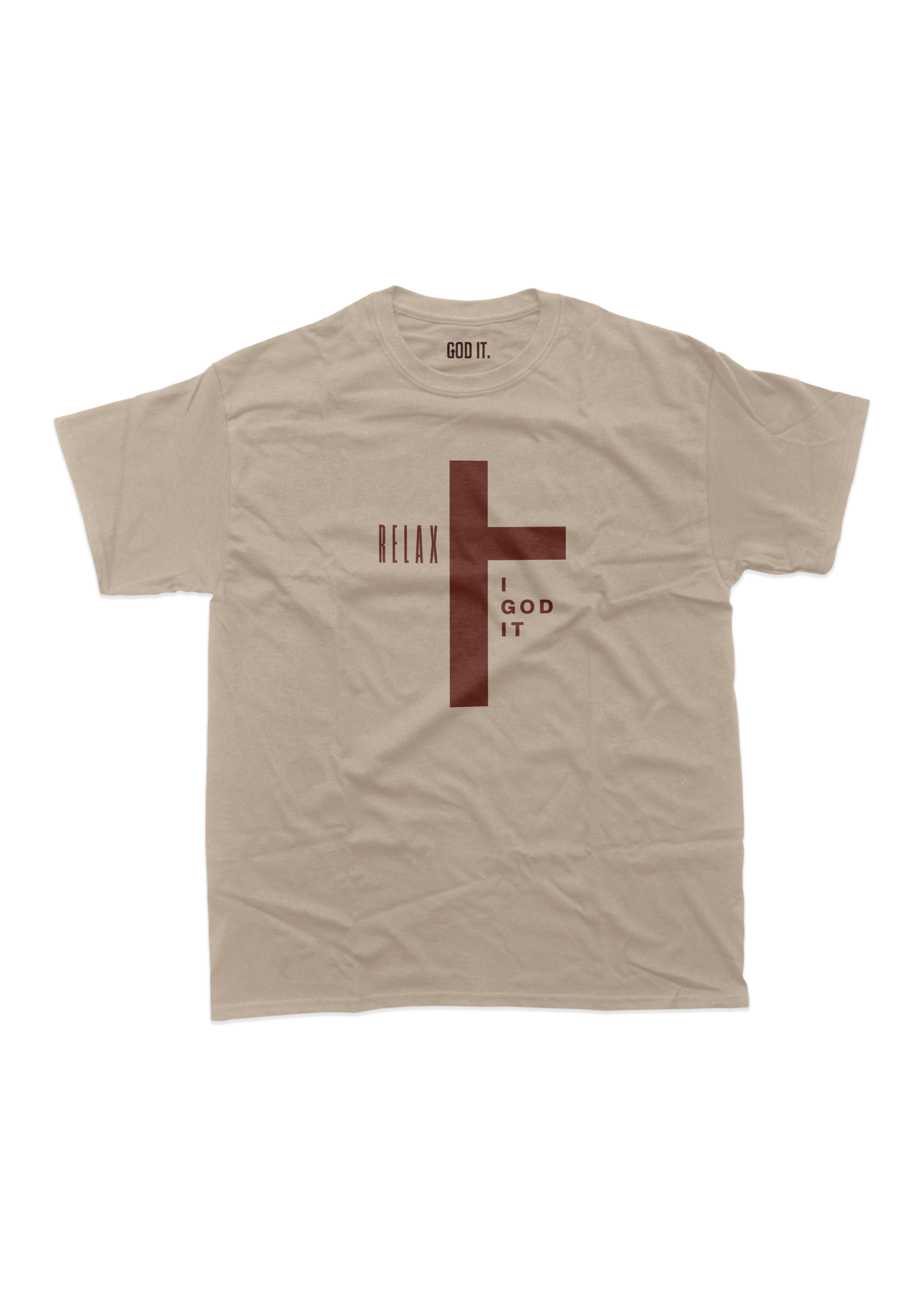 "RELAX I GOD IT" CROSS DESIGN (9 COLORS) UNISEX TSHIRT