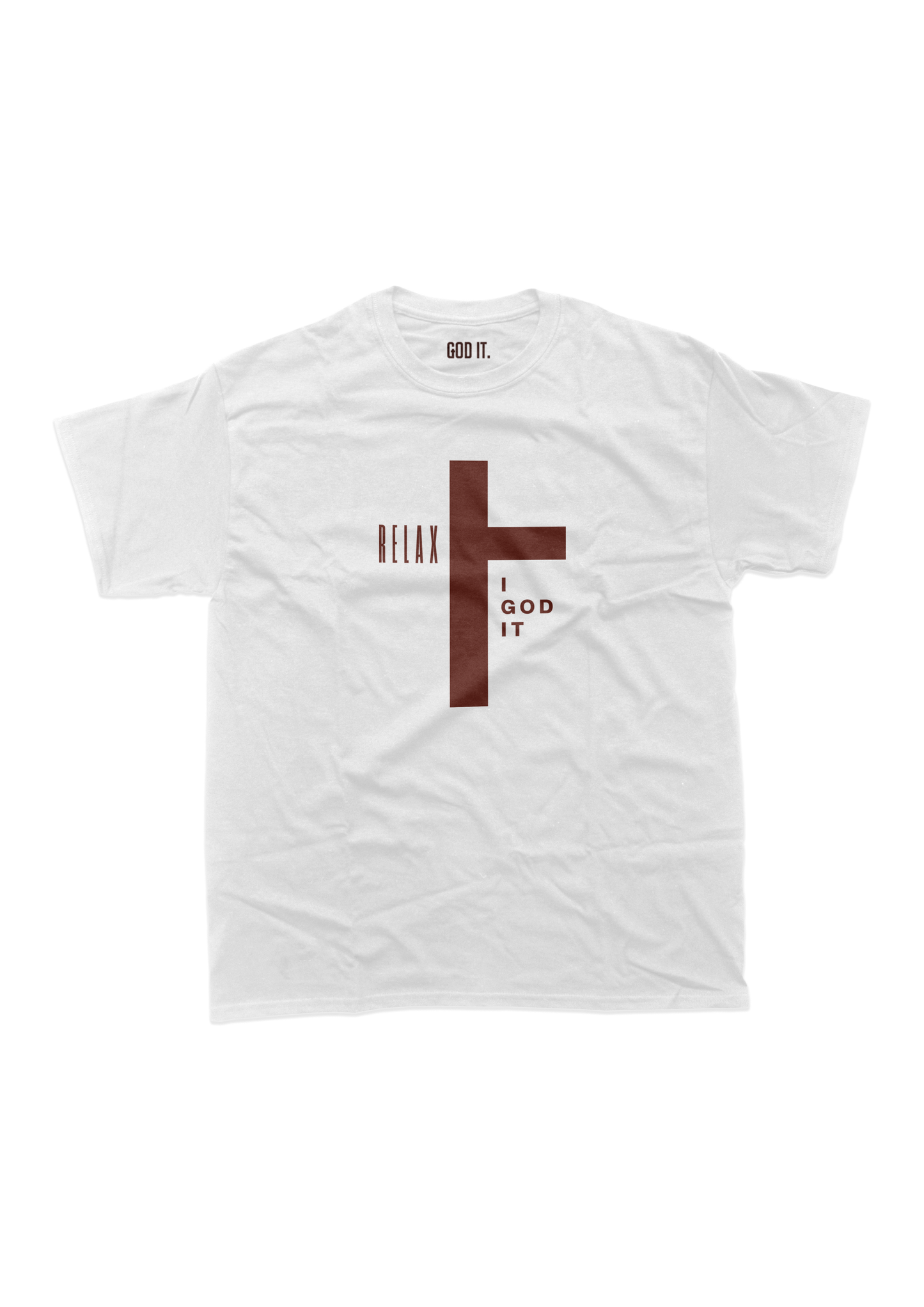 "RELAX I GOD IT" CROSS DESIGN (9 COLORS) UNISEX TSHIRT