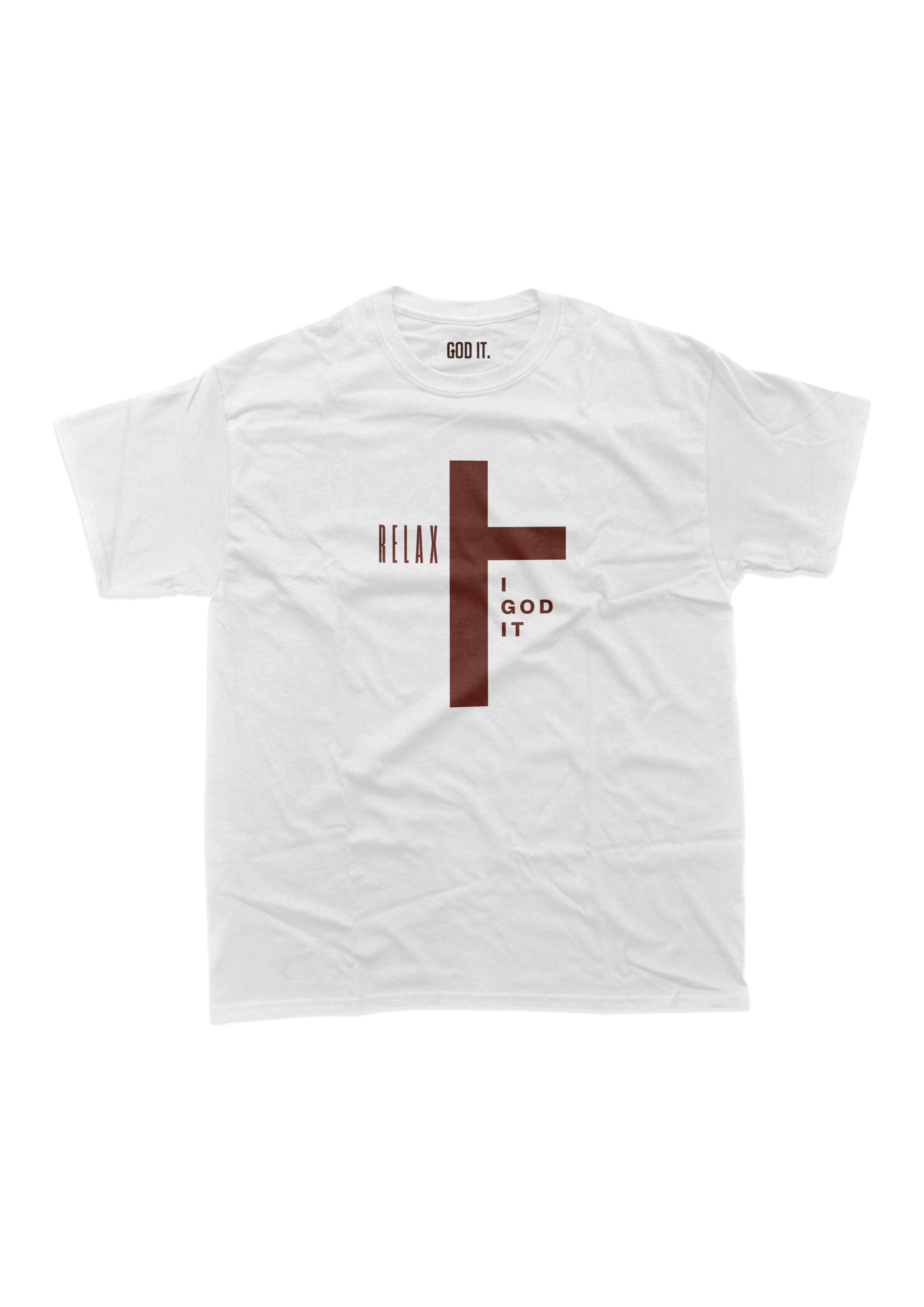 "RELAX I GOD IT" CROSS DESIGN (9 COLORS) UNISEX TSHIRT