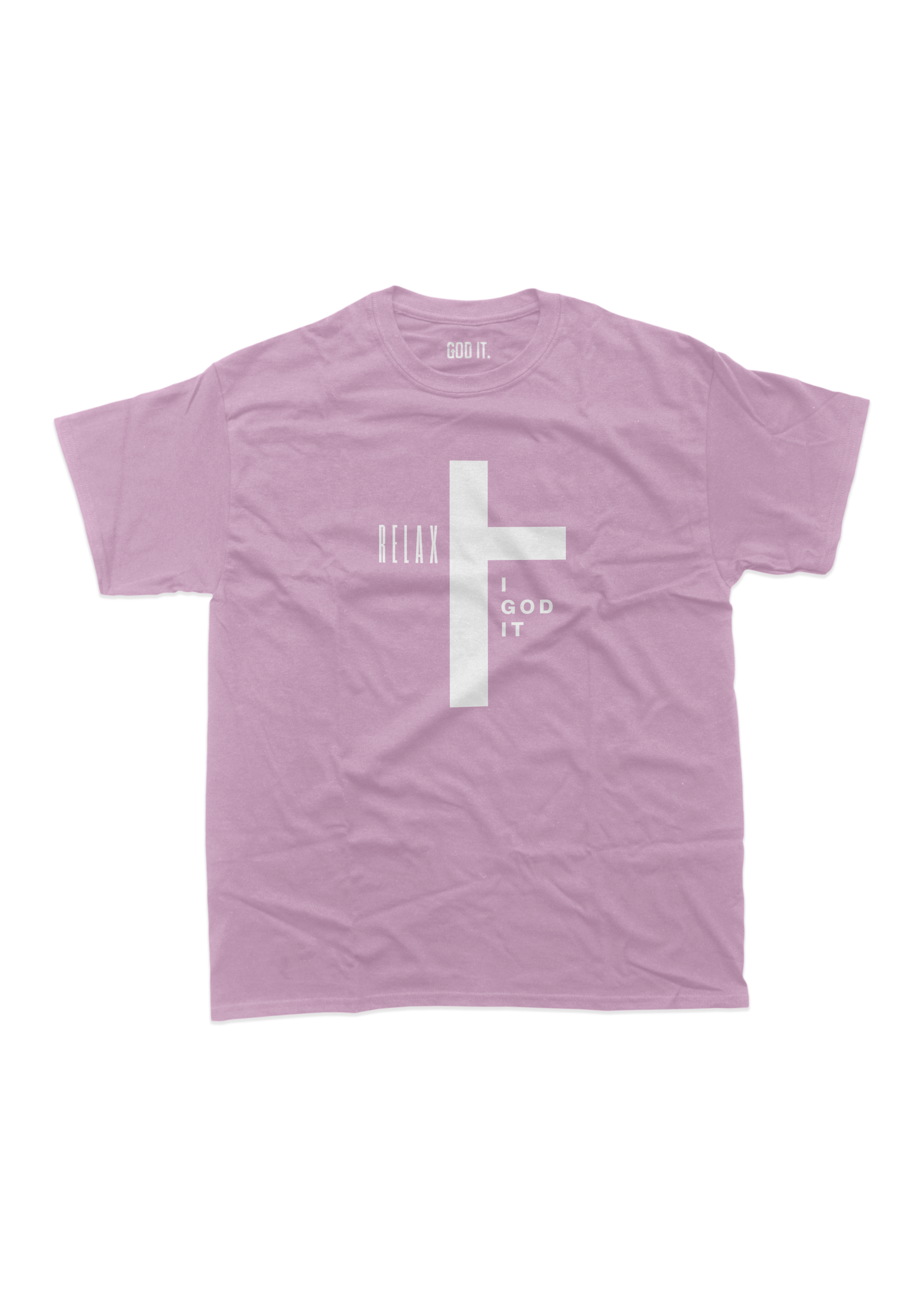 "RELAX I GOD IT" CROSS DESIGN (9 COLORS) UNISEX TSHIRT