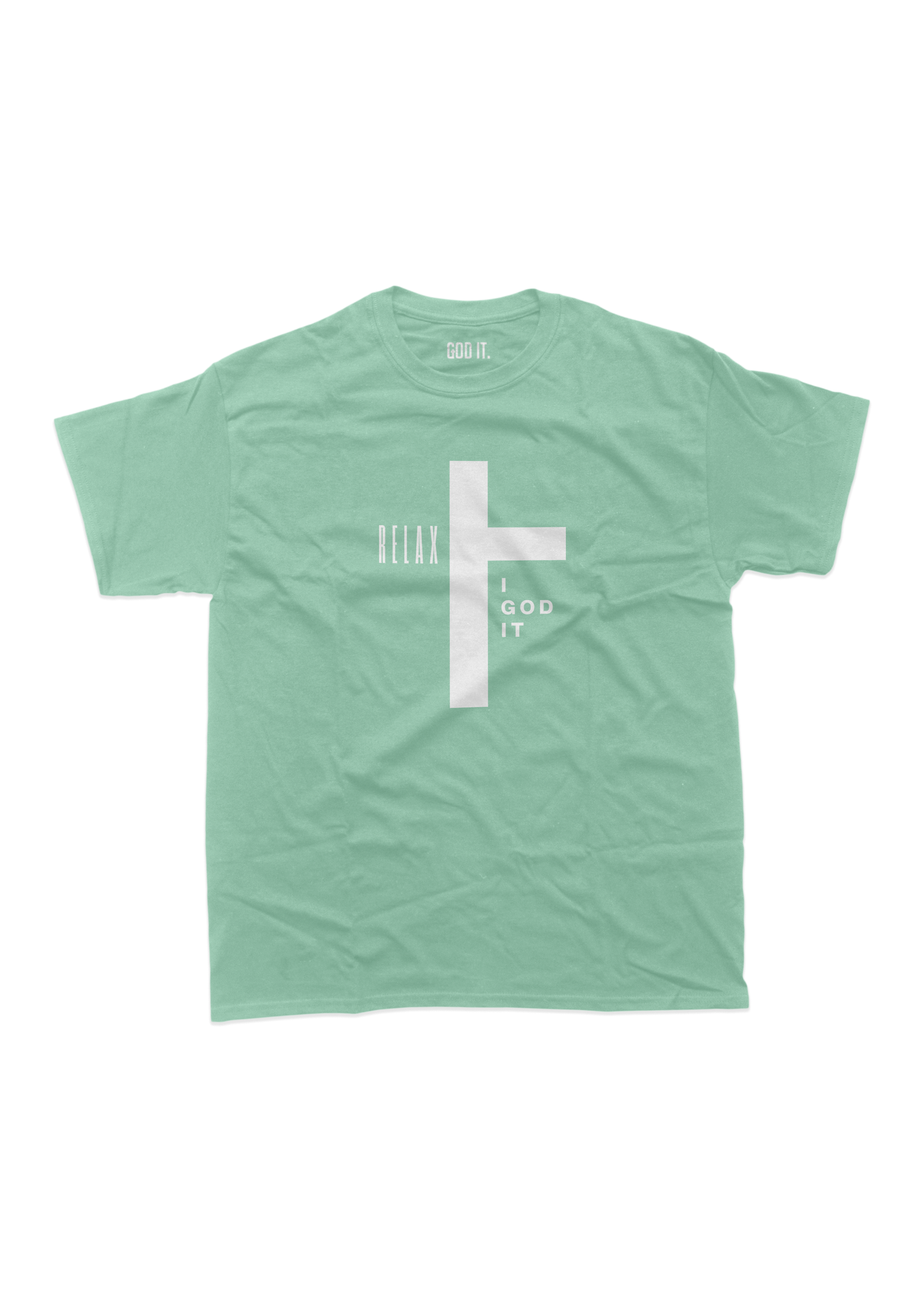 "RELAX I GOD IT" CROSS DESIGN (9 COLORS) UNISEX TSHIRT