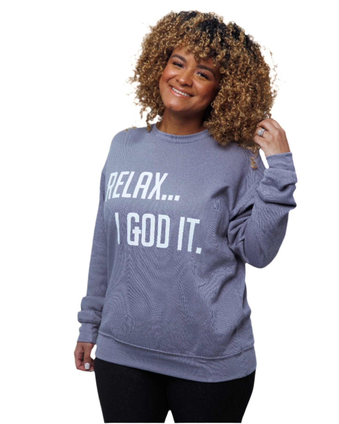 STORM "RELAX I GOD IT" SWEATSHIRT (UNISEX)
