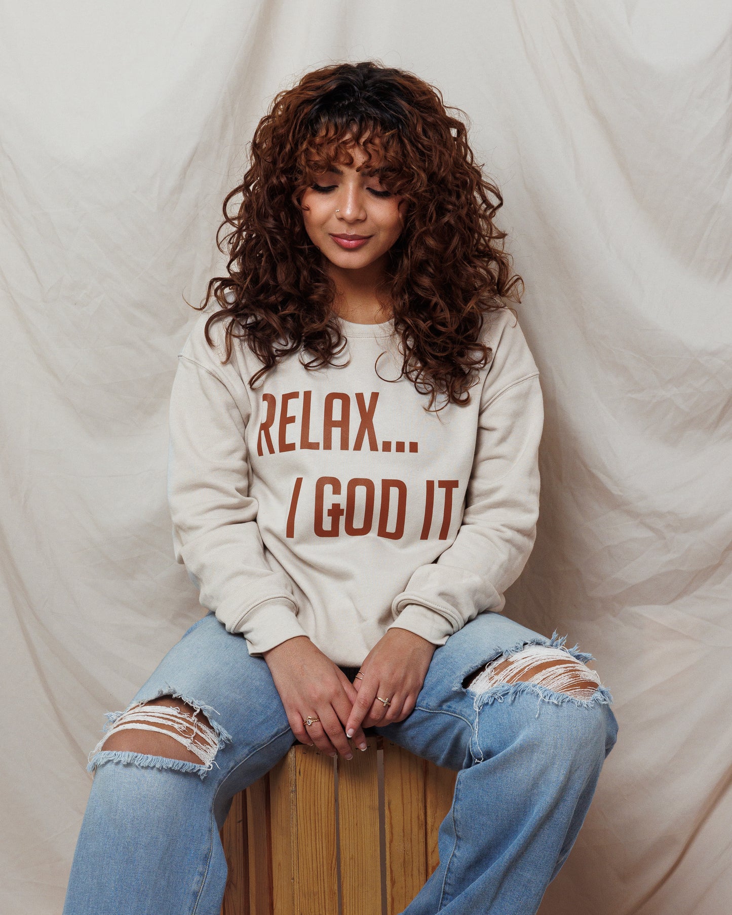 TAN "RELAX I GOD IT" SWEATSHIRT (UNISEX)